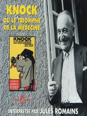 cover image of Knock ou le triomphe de la médecine--M. Le Trouhadec saisi par la débauche
